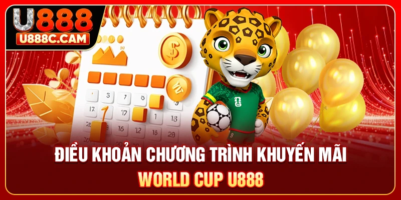 Điều khoản chương trình khuyến mãi world cup U888