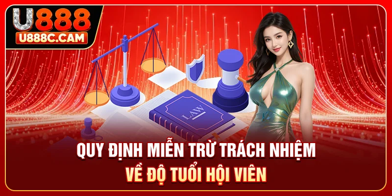 Quy định miễn trừ trách nhiệm về độ tuổi hội viên